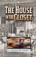 House in the Closet