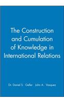Construction and Cumulation of Knowledge in International Relations
