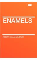 Enamels