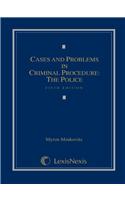 Cases & Problems in Criminal Procedure