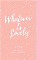 Whatever Is Lovely 2020 Planner