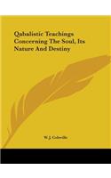 Qabalistic Teachings Concerning The Soul, Its Nature And Destiny