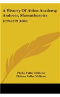 A History Of Abbot Academy, Andover, Massachusetts