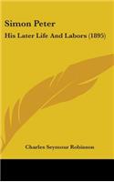 Simon Peter: His Later Life And Labors (1895)