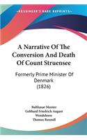 Narrative Of The Conversion And Death Of Count Struensee