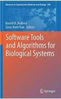 Software Tools and Algorithms for Biological Systems