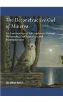 Deconstructive Owl of Minerva: An Examination of Schizophrenia Through Philosophy, Psychoanalysis and Postmodernism