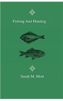 Fishing and Hunting