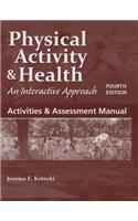 Activities  &  Assessment Manual To Accompany Physical Activity  &  Health