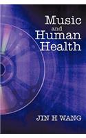 Music and Human Health