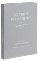 So This Is Permanence
