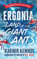 Ergonia, Land of the Giant Ants