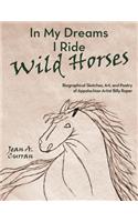 In My Dreams I Ride Wild Horses