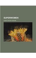 Superwomen