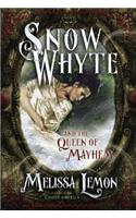 Snow Whyte and the Queen of Mayhem