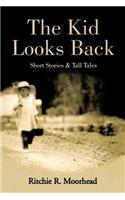 Kid Looks Back-Short Stories & Tall Tales