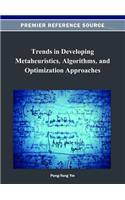 Trends in Developing Metaheuristics, Algorithms, and Optimization Approaches
