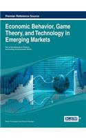 Economic Behavior, Game Theory, and Technology in Emerging Markets