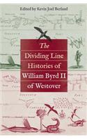 The Dividing Line Histories of William Byrd II of Westover