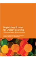 Negotiating Spaces for Literacy Learning: Multimodality and Governmentality(Paperback)