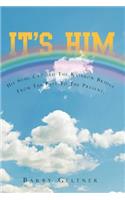 It's Him!: (English)