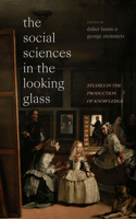 Social Sciences in the Looking Glass