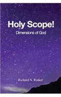 Holy Scope! Dimensions of God