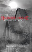 Haunted House on Raven's Roost