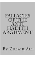 Fallacies of the Anti Hadith argument
