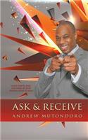 Ask & Receive: Learn How to Pray and Make Your Desires Come to Pass(English)