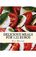 Delicious Meals for 1.22 Euros