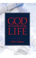 God Has A Blueprint For Your Life