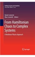 From Hamiltonian Chaos to Complex Systems