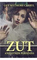 Zut and Other Parisians