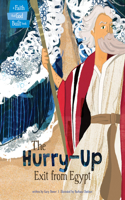 Hurry-Up Exit from Egypt
