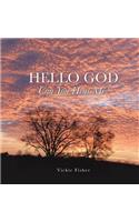 Hello God Can You Hear Me?: (English)