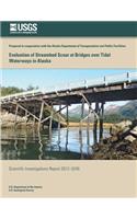 Evaluation of Streambed Scour at Bridges over Tidal Waterways in Alaska