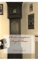 Clocke-stoppers Angel Haar