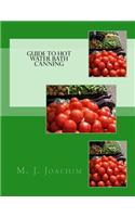 Guide to Hot Water Bath Canning