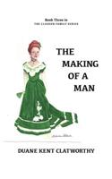 The Making of a Man: Book Three in the Clausen Family Series(English)