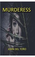 Murderess
