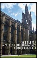Wee Glesca 2015 - My Pocket Guide to Glasgow