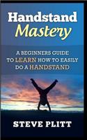 Handstand Mastery