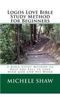 Logos Love Bible Study Method for Beginners