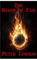 The Reign of Evil