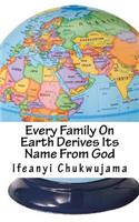 Every Family On Earth Derives Its Name From God
