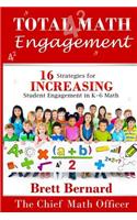 Total Math Engagement: 16 strategies for Increasing Student Engagement in K-6 Math