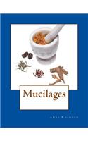 Mucilages