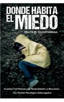 Donde Habita el Miedo (Thriller Psicológico)