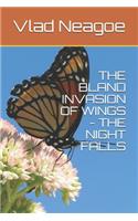 Bland Invasion of Wings - The Night Falls